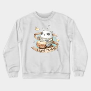 I love Pandas Crewneck Sweatshirt